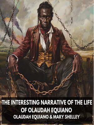 cover image of The Interesting Narrative of the Life of Olaudah Equiano (Unabridged)